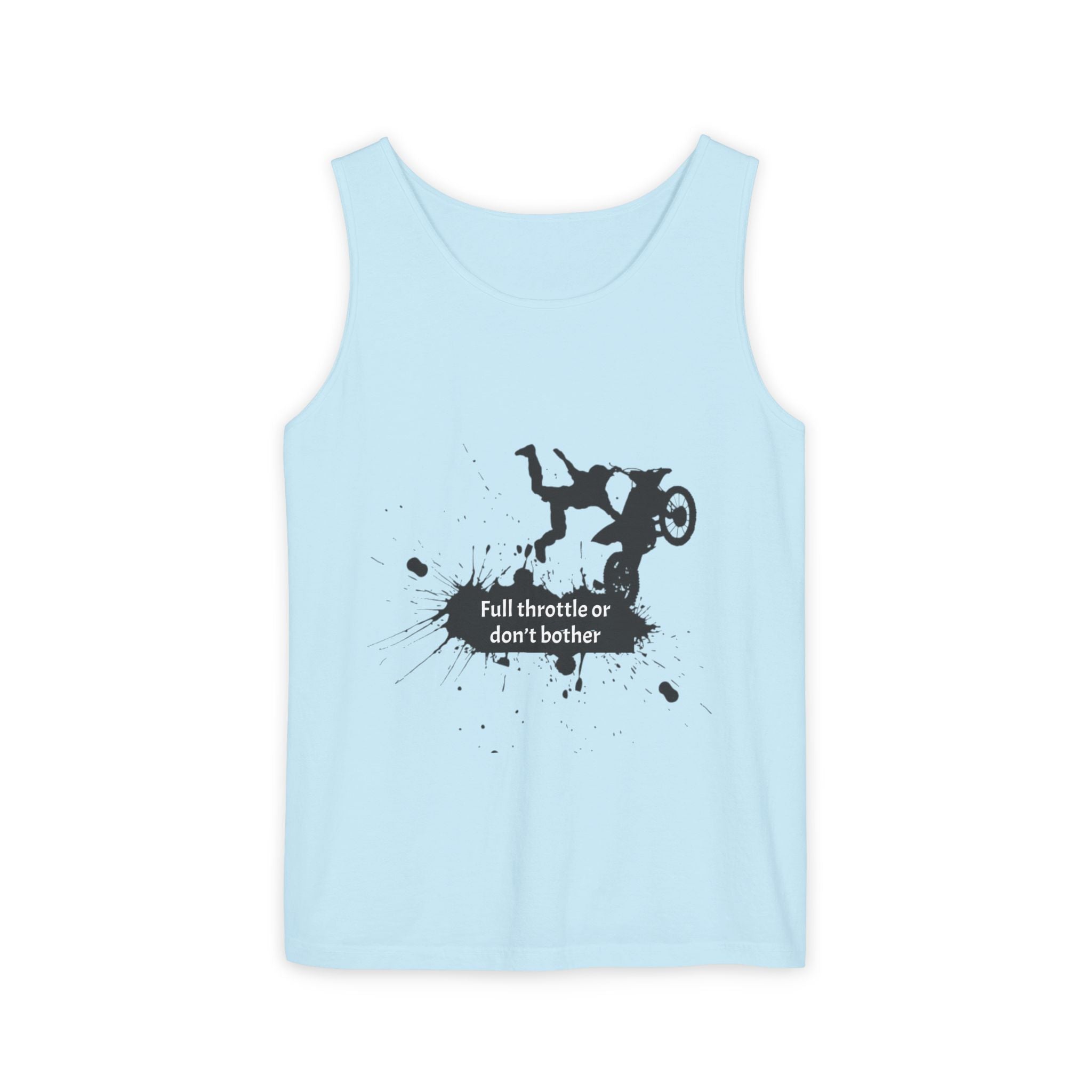 Full Throttle or Don't Bother Tank Top