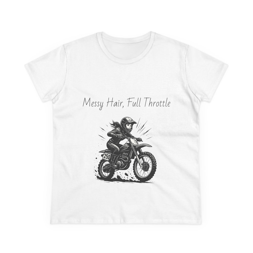 Messy Hair, Full Throttle Women's Tee