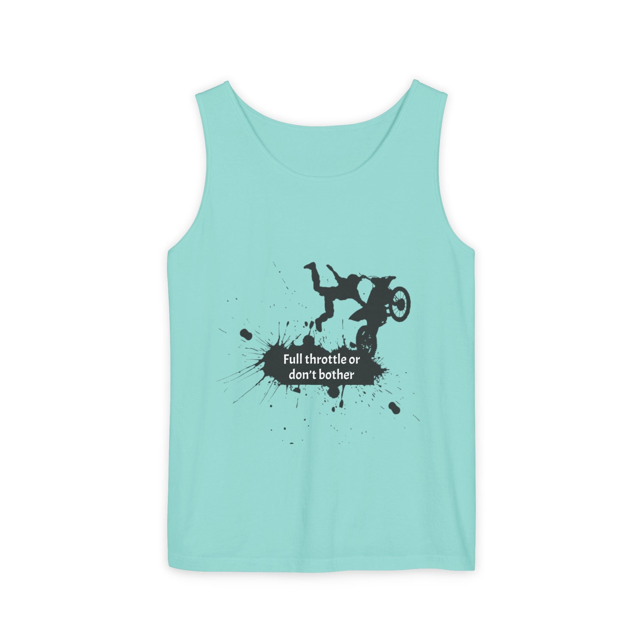 Full Throttle or Don't Bother Tank Top